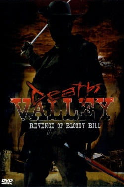 Death Valley: The Revenge of Bloody Bill free movies