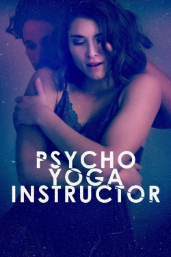 Psycho Yoga Instructor free movies