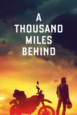 A Thousand Miles Behind free movies