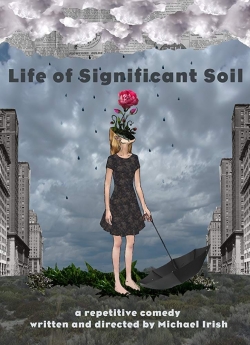 Life of Significant Soil free movies