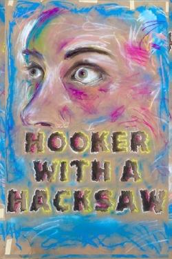Hooker with a Hacksaw free movies