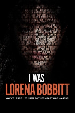 I Was Lorena Bobbitt free movies