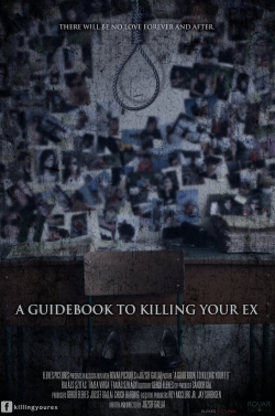 A Guidebook to Killing Your Ex free movies