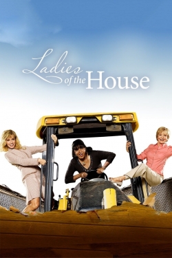 Ladies of the House free movies