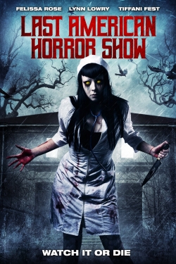 Last American Horror Show free movies