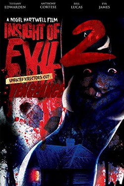 Insight of Evil 2: Vengeance free movies
