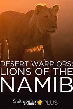 Desert Warriors: Lions of the Namib free movies