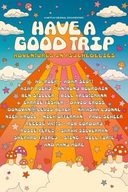 Have a Good Trip: Adventures in Psychedelics free movies