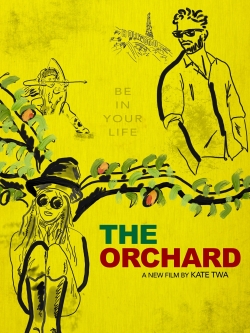 The Orchard free movies