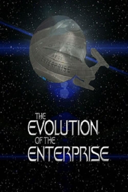 The Evolution of the Enterprise free movies