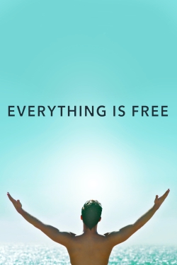 Everything Is Free free movies