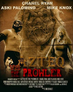 Azteq vs The Prowler free movies