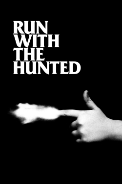 Run with the Hunted free movies