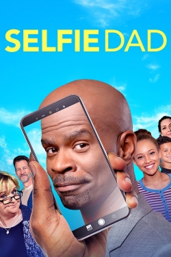 Selfie Dad free movies