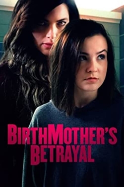 Birthmother's Betrayal free movies