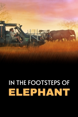 In the Footsteps of Elephant free movies