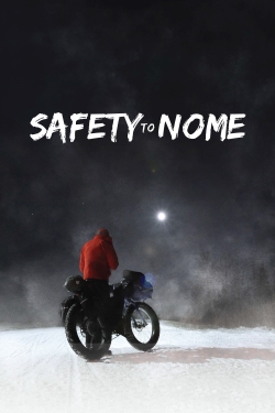 Safety to Nome free movies