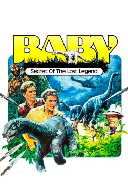 Baby: Secret of the Lost Legend free movies