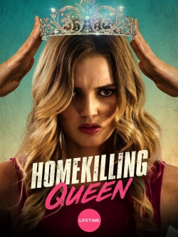 Homekilling Queen free movies