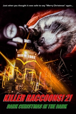 Killer Raccoons 2: Dark Christmas in the Dark free movies