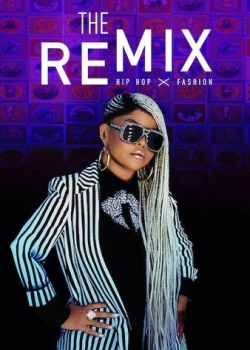 The Remix: Hip Hop x Fashion free movies