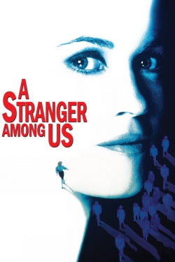 A Stranger Among Us free movies