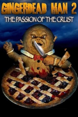 Gingerdead Man 2: Passion of the Crust free movies