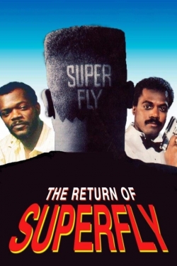 The Return of Superfly free movies