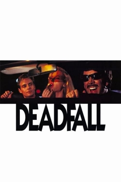 Deadfall free movies