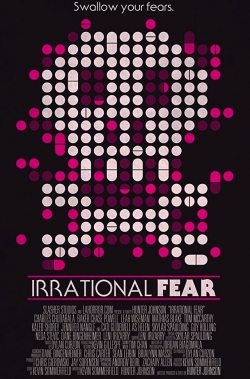 Irrational Fear free movies