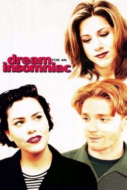 Dream for an Insomniac free movies