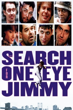 The Search for One-eye Jimmy free movies