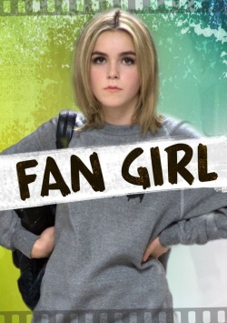 Fan Girl free movies