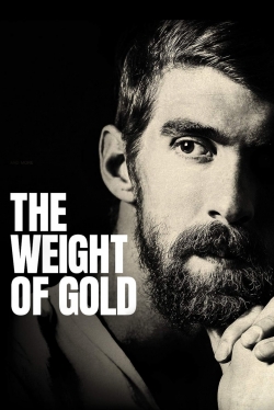 The Weight of Gold free movies