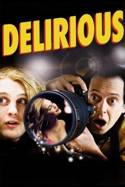 Delirious free movies