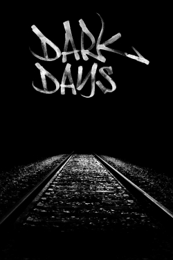 Dark Days free movies