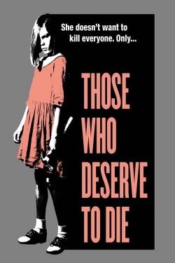 Those Who Deserve To Die free movies