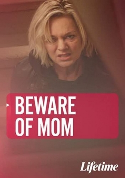 Beware of Mom free movies