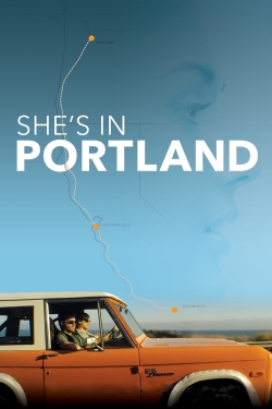 She's In Portland free movies