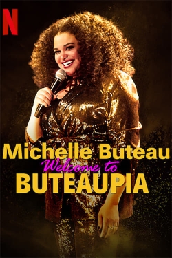 Michelle Buteau: Welcome to Buteaupia free movies