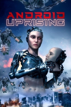 Android Uprising free movies
