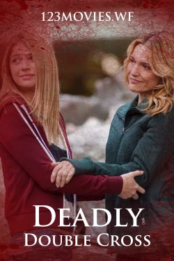 Deadly Double Cross free movies