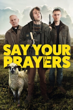 Say Your Prayers free movies