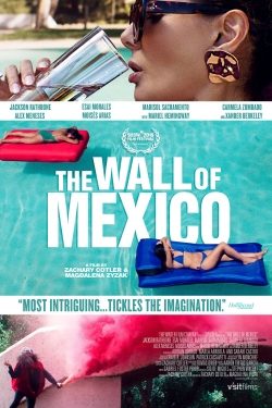 The Wall of Mexico free movies