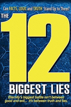 The 12 Biggest Lies free movies