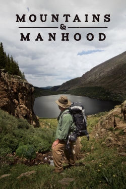 Mountains & Manhood free movies