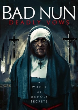 Bad Nun: Deadly Vows free movies