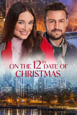 On the 12th Date of Christmas free movies