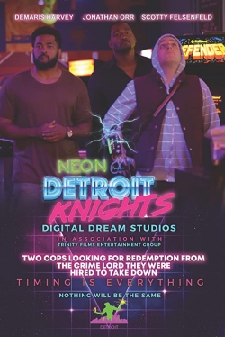 Neon Detroit Knights free movies