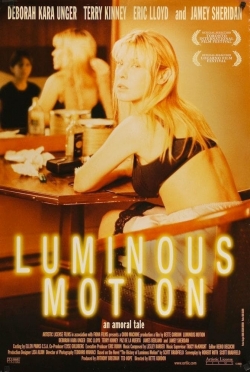 Luminous Motion free movies